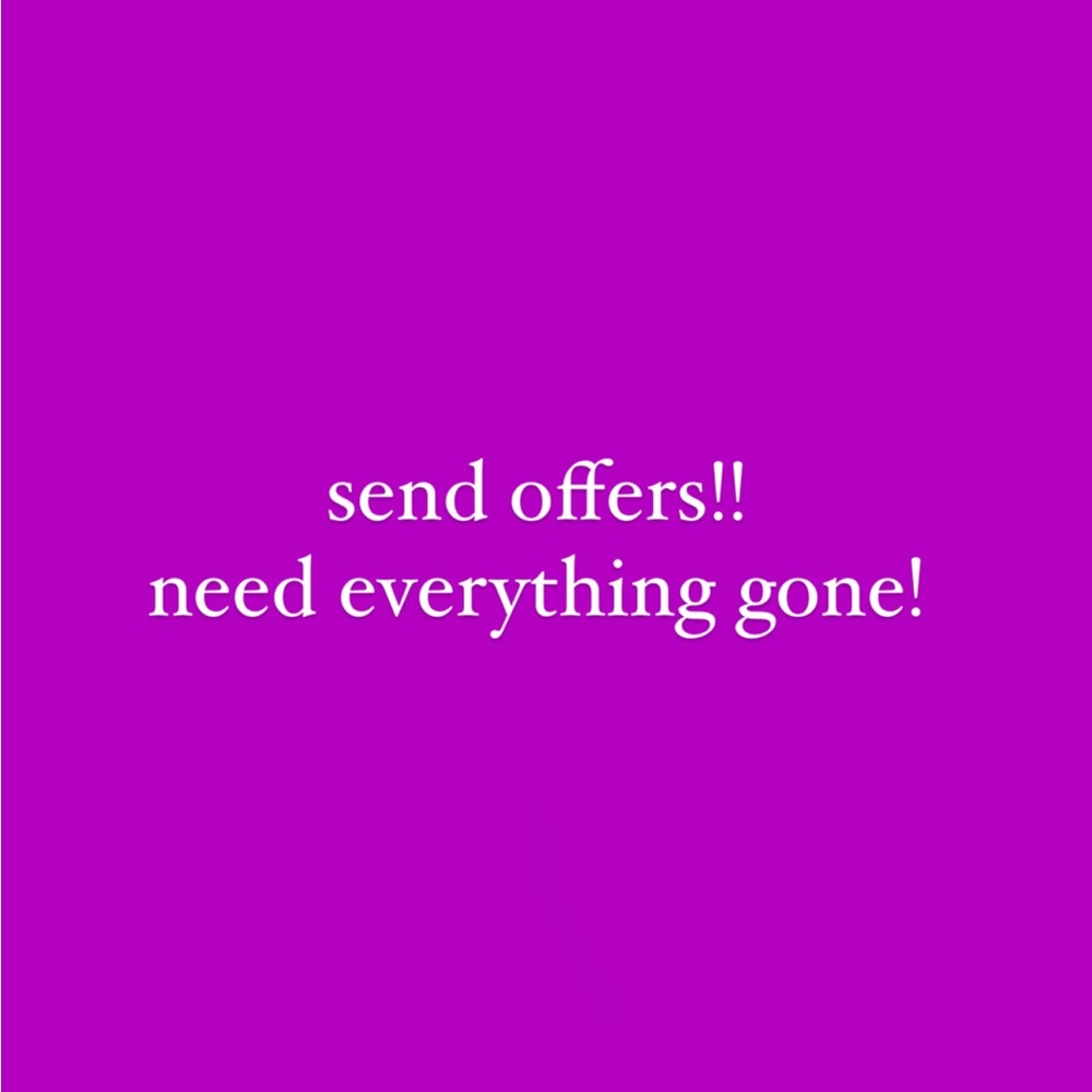 SEND OFFERS!!